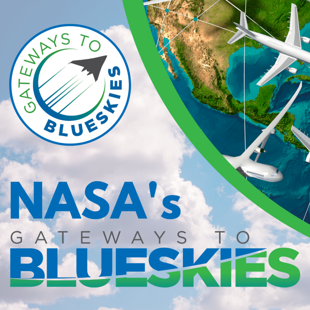 The words "NASA's Gateways to Blueskies" is written on top of a background of clouds and blue skies. A vignette of airplanes flying over