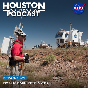 Houston We Have a Podcast Episode 391: Mars is Hard. Here's Why. 
Astronaut Stan Love stands in front of a lunar vehicle mockup during spacewalk testing in the desert.