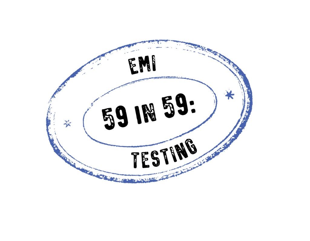 59 in 59: EMI Testing Digital Stamp.