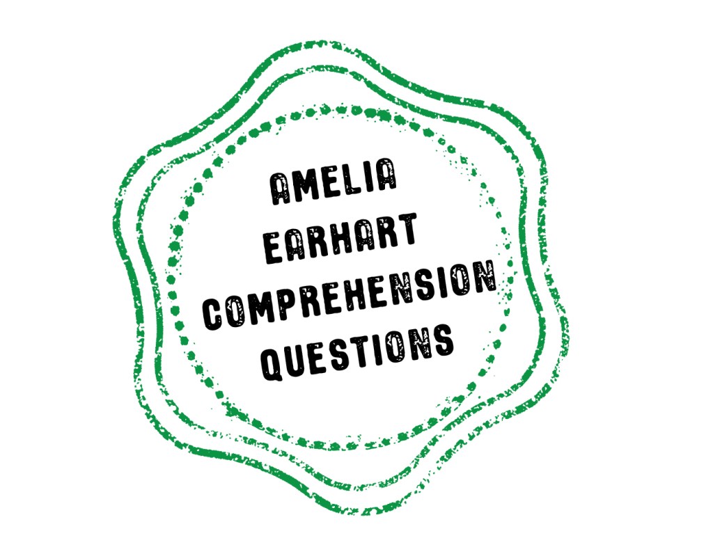 Amelia Earhart Comprehension Questions stamp.