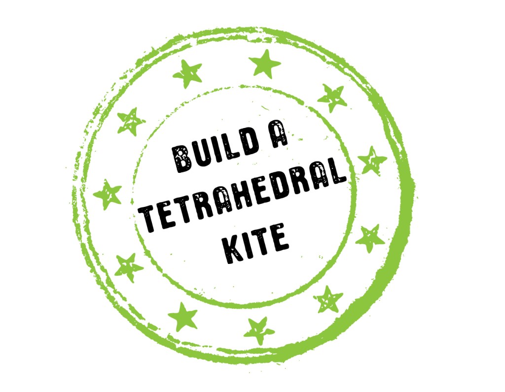Build a tetrahedral kite stamp.