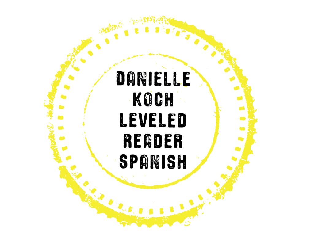Danielle Koch Leveled Reader (Spanish) stamp.