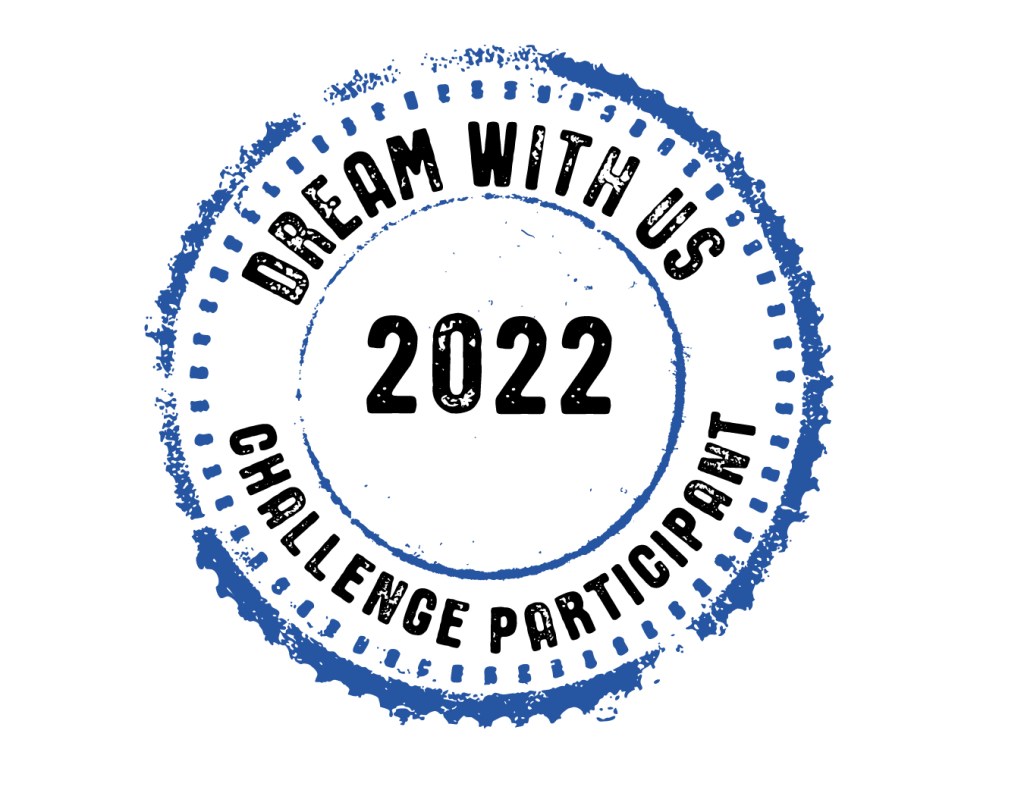 Dream with Us 2022 Challenge Participant digital stamp.