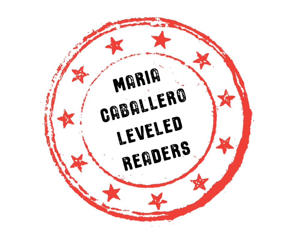 Maria Caballero Leveled Reader stamp.
