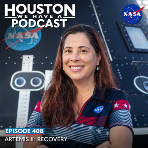 Houston We Have a Podcast Episode 408: Artemis II: Recovery Artemis II Recovery Director Lili Villarreal stands in front of the Orion space capsule.