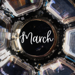 A picture of the cupola, the crew on the space station's "window to the world" with the month of March written on it and the calendar grid for March.