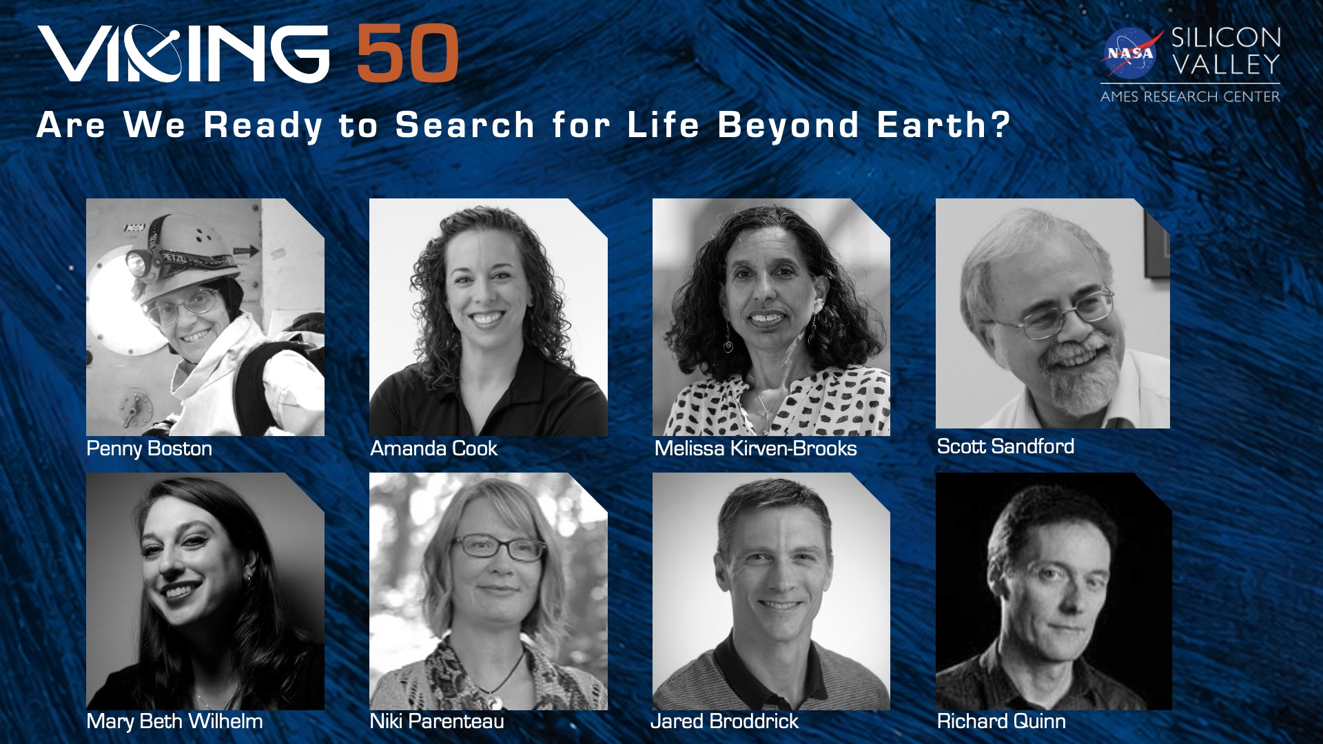 Promotional image for the Mars Viking 50th anniversary event at NASA Ames. Images show the following speakers: Richard Quinn, Scott Sandford, Jared Brodrick, Mary Beth Wilhelm, Amanda Cook, Melissa Kirven-Brooks, Niki Parenteau.