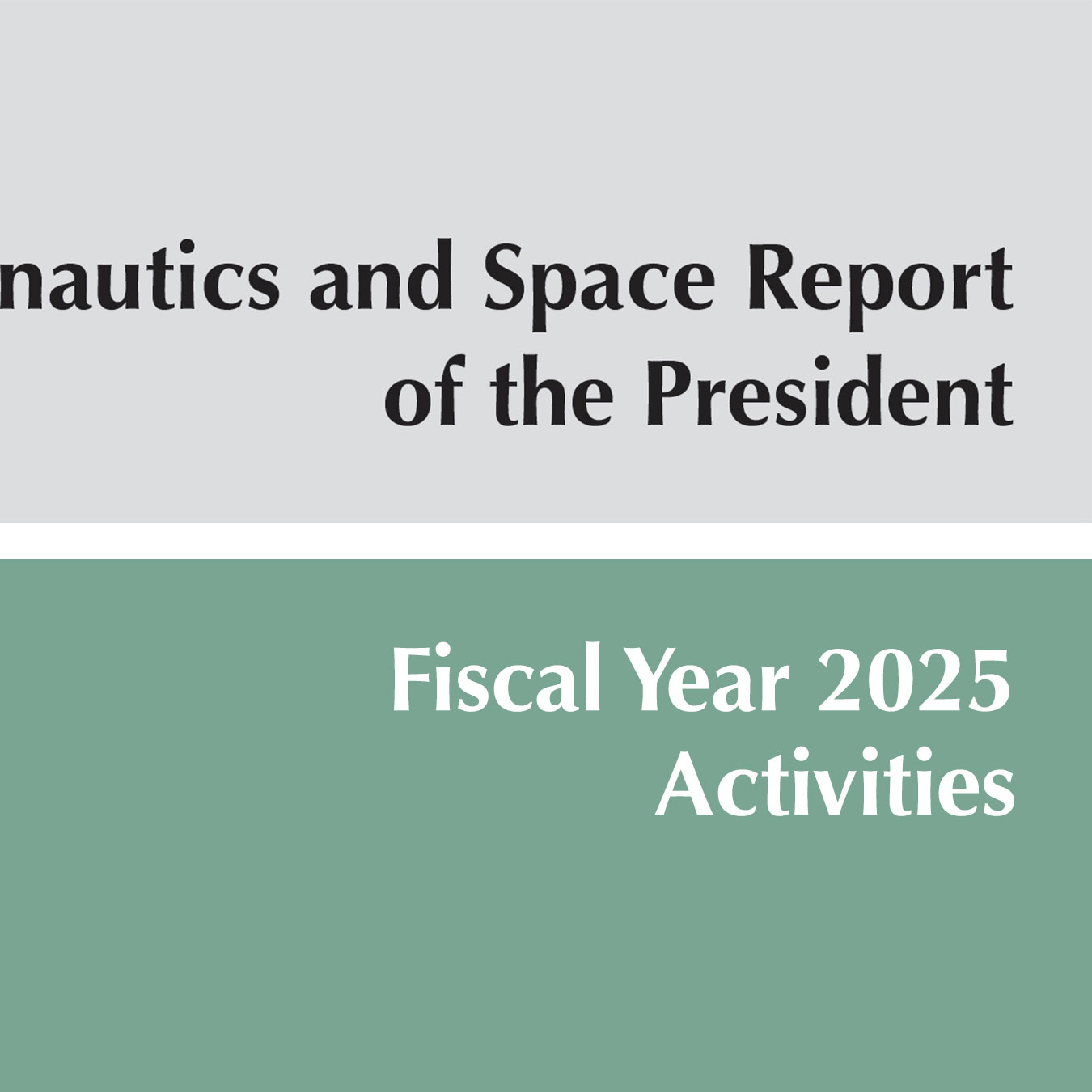 Portion of the front cover of the FY 2025 Aeronautics and Space Report of the President.