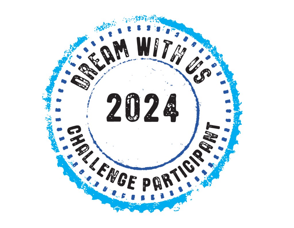 Dream with Us 2024 Challenge Participant Stamp.