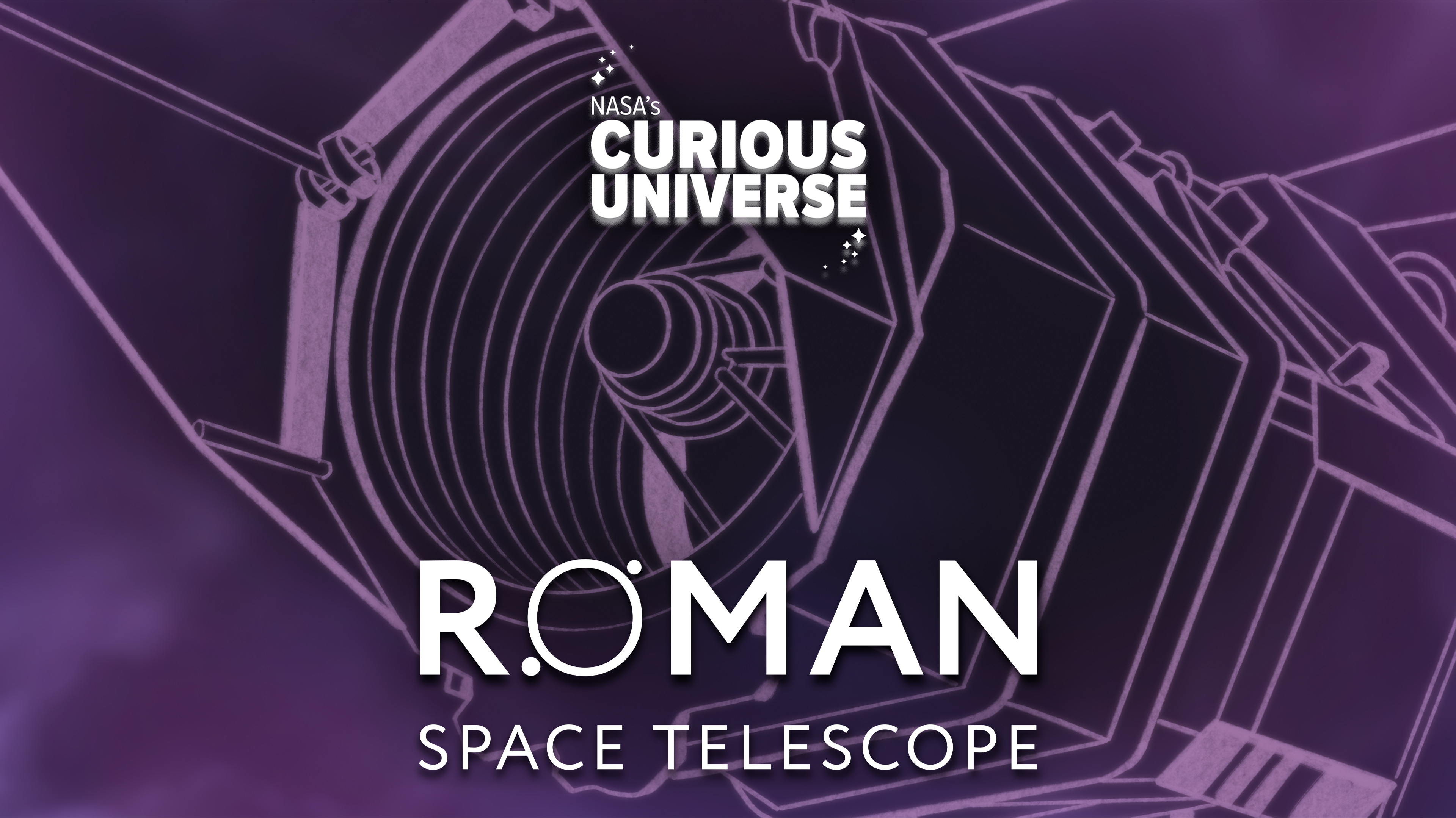 Artwork for Roman Space Telescope miniseries of NASA's podcast Curious Universe. The image shows a close, detailed rendering of the Nancy Grace Roman Space Telescope. The logo "Roman Space Telescope" is bottom center, and the logo "Curious Universe" is top center of the frame.