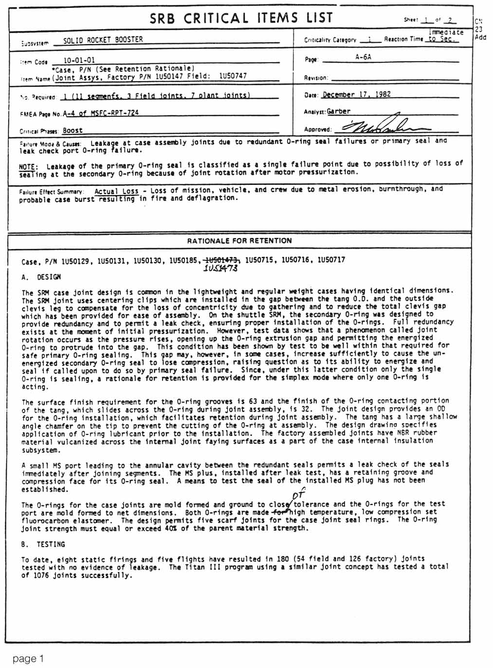 In late 1982, Marshall Safety, Reliability and Quality Assurance engineers reviewed test and analysis results and determined tha the case joints should be reclassified as Critically 1 (not redundant). This form was signed by Maurice (Bud) Parker, a local Thiokol Reliability engineer, beginning the process of management approval of the Criticality change.